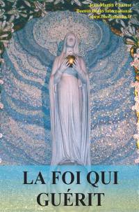 La foi qui guérit