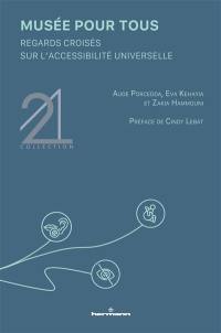 Musée pour tous : regards croisés sur l'accessibilité universelle