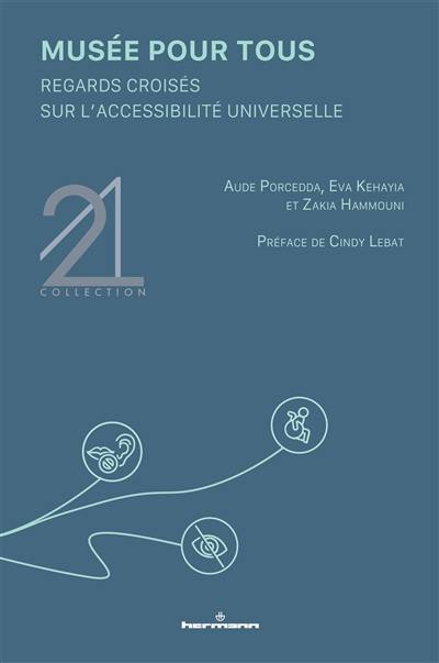 Musée pour tous : regards croisés sur l'accessibilité universelle