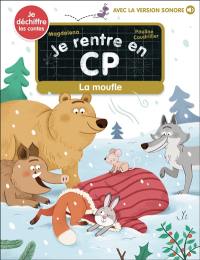 Je rentre en CP. Vol. 40. La moufle : je déchiffre les contes