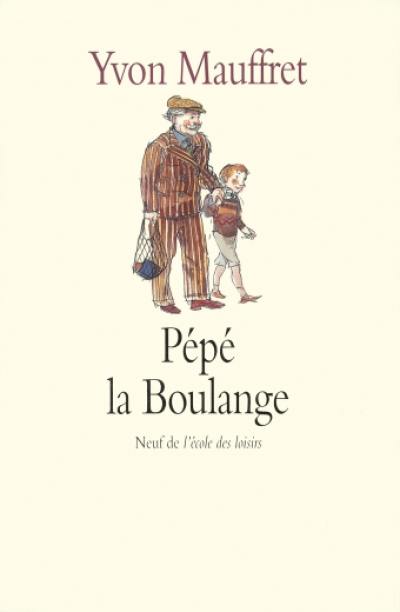 Pépé la Boulange Pépé la Boulange