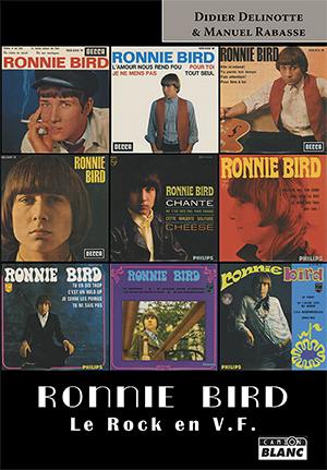 Ronnie Bird : le rock en VF Ronnie Bird : le rock en VF