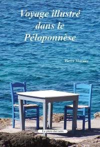 Voyage illustré dans le Péloponnèse
