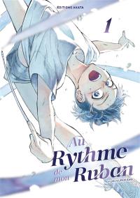 Au rythme de mon ruban. Vol. 1