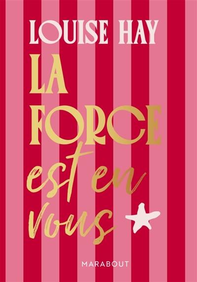 La force est en vous : aimez-vous, vous êtes merveilleux !