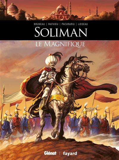 Soliman le Magnifique Soliman le Magnifique