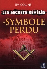 Les secrets révélés du Symbole perdu