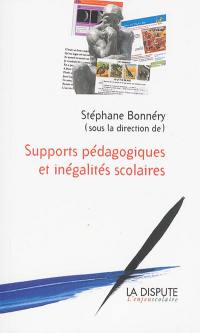 Supports pédagogiques et inégalités scolaires : études sociologiques Supports pédagogiques et inégalités scolaires : études sociologiques