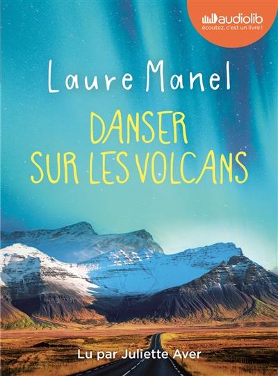 Danser sur les volcans