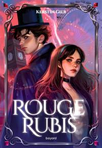 La trilogie des gemmes. Vol. 1. Rouge rubis