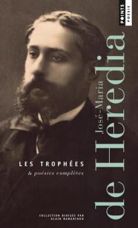 Les trophées : & poésies complètes