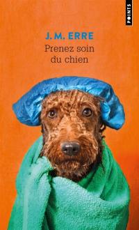 Prenez soin du chien