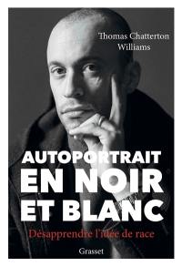 Autoportrait en noir et blanc : désapprendre l'idée de race