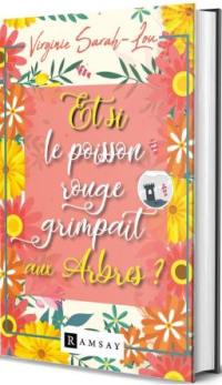 Et si le poisson rouge grimpait aux arbres ?