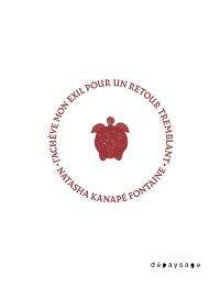 J'achève mon exil pour un retour tremblant J'achève mon exil pour un retour tremblant