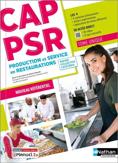 CAP PSR production et services en restaurations, rapide, collective, cafétéria : tome unique : nouveau référentiel