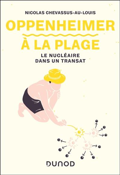 Oppenheimer à la plage : le nucléaire dans un transat