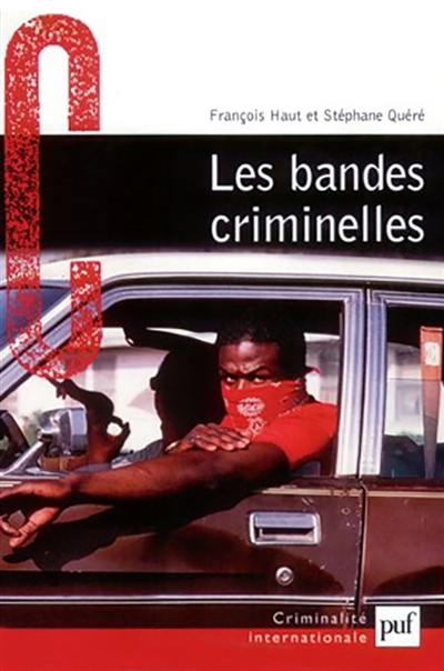 Les bandes criminelles