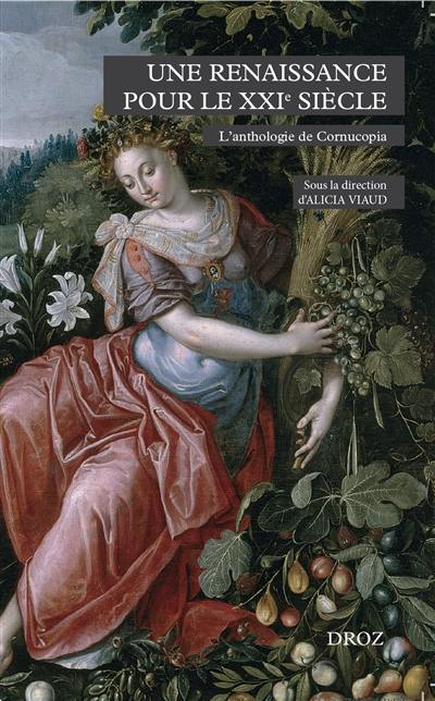 Cornucopia : une anthologie de la littérature française de la Renaissance