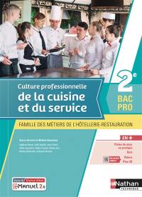 Culture professionnelle de la cuisine et du service 2e bac pro : famille des métiers de l'hôtellerie-restauration