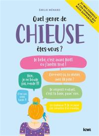 Quel genre de chieuse êtes-vous ?