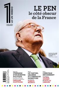 Le 1, hors-série. Le Pen : le côté obscur de la France