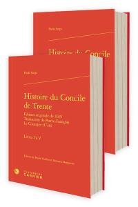 Histoire du concile de Trente : édition originale de 1619
