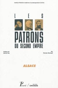 Les patrons du second Empire. Vol. 4. Alsace Les patrons du second Empire. Vol. 4. Alsace