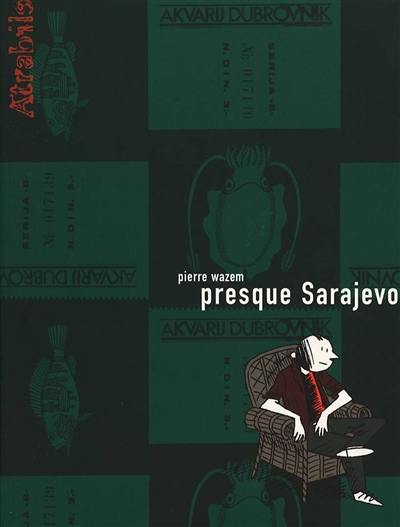 Presque Sarajevo Presque Sarajevo