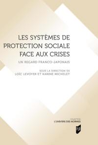 Les systèmes de protection sociale face aux crises : un regard franco-japonais