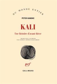 Kali : une histoire d'avant-hiver