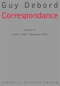 Correspondance. Vol. 4. Janvier 1969-décembre 1972