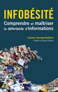 Infobésité : comprendre et maîtriser la déferlante d'informations