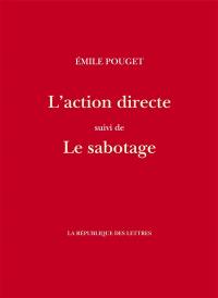 L'action directe. Le sabotage