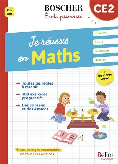Je réussis en maths, CE2, 8-9 ans Je réussis en maths, CE2, 8-9 ans