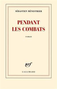 Pendant les combats