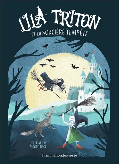 Lila Triton. Lila Triton et la sorcière Tempête