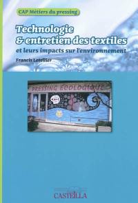 Technologie et entretien des textiles, leurs impacts sur l'environnement : CAP métiers du pressing