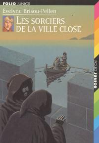 Garin Trousseboeuf : les sorciers de la ville close Garin Trousseboeuf : les sorciers de la ville close