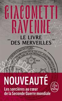 La saga du soleil noir. Le livre des merveilles : thriller
