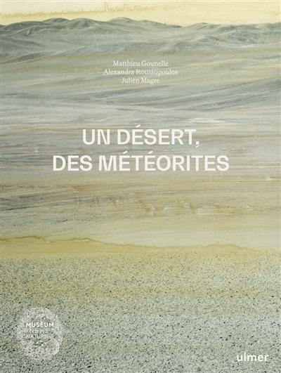 Un désert, des météorites : carnets d'Atacama