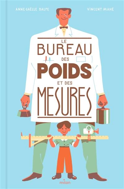 Le bureau des poids et des mesures