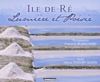 Ile de Ré : lumière et poésie