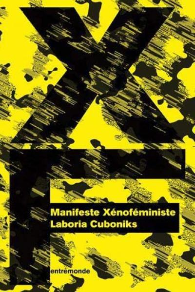 Manifeste xénoféministe : une politique de l'aliénation