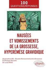 Nausées et vomissements de la grossesse, hyperémèse gravidique