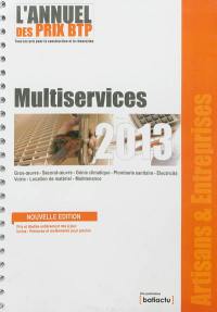 L'annuel des prix BTP 2013 : tous les prix pour la construction et la rénovation : multiservices