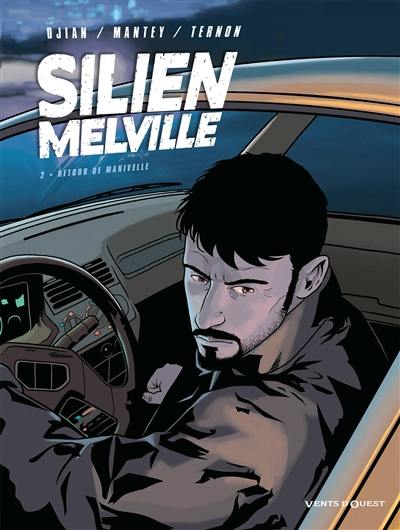 Silien Melville. Vol. 2. Retour de manivelle Silien Melville. Vol. 2. Retour de manivelle