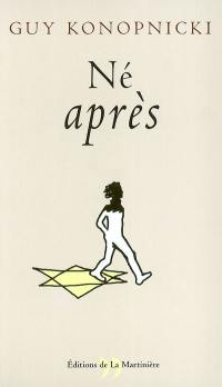 Né après Né après