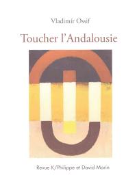 Toucher l'Andalousie