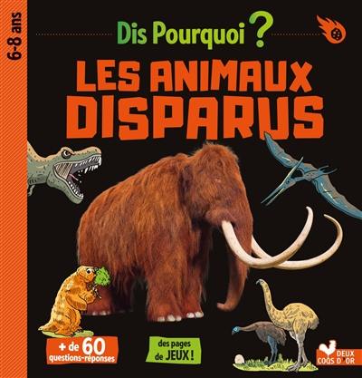 Les animaux disparus Les animaux disparus
